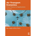 Air Transport Economics: From Theory to Applications