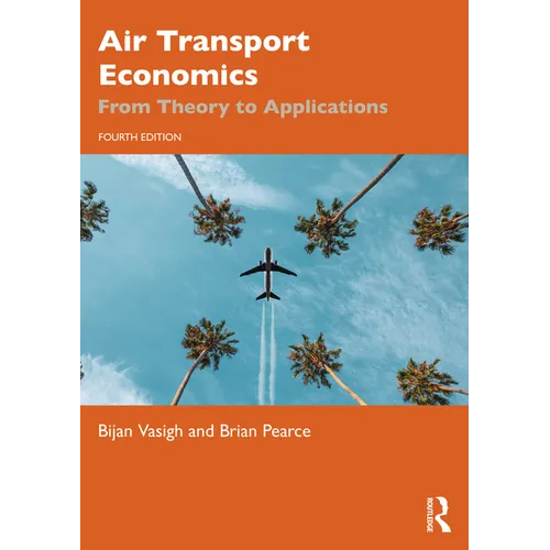 Air Transport Economics: From Theory to Applications