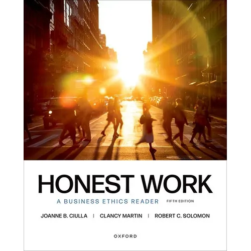 Honest Work: A Business Ethics Reader