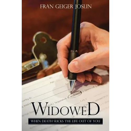 Widowed: When Death Sucks the Life Out of You