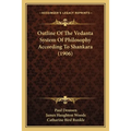 Outline Of The Vedanta System Of Philosophy According To Shankara (1906)