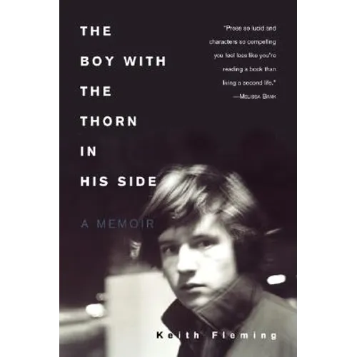 The Boy with the Thorn in His Side: A Memoir