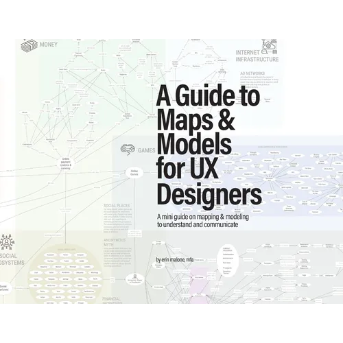 A Guide to Maps & Models for UX Designers