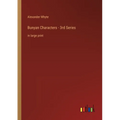 Bunyan Characters - 3rd Series: in large print
