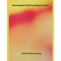 Discharged Fluid Handling Process