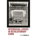 Interracial Lovers in Revolutionary China
