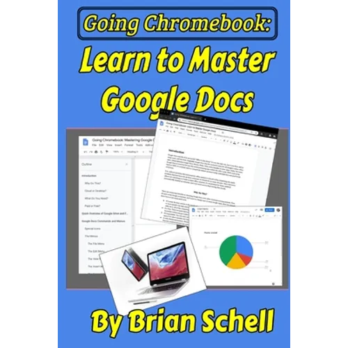 Going Chromebook: Learn to Master Google Docs