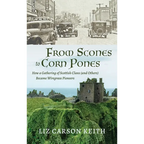 From Scones to Corn Pones: How a Gathering of Scottish Clans (and Others) Became Wiregrass Pioneers - Hardcover
