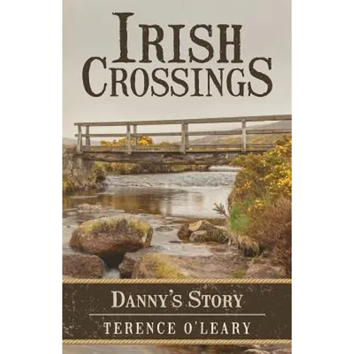 Irish Crossings: Danny's Story
