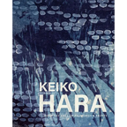 Keiko Hara: Four Decades of Paintings and Prints