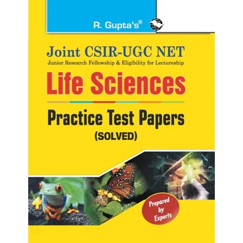 Joint CSIRUGC NET: Life Sciences Practice Test Papers (Solved)