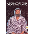 Conversations with Nostradamus: His Prophecies Explained