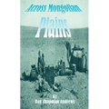 Across Mongolian Plains: A Naturalists Account of China's "Great Northwest"