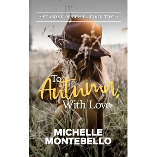 To Autumn, With Love: Seasons of Belle: Book 2