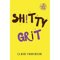 SHiTTY GRiT