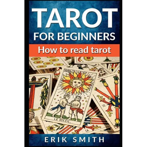 Tarot for Beginners: How to Read Tarot