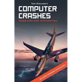 Computer Crashes: When airplane systems fail