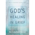 God's Healing in Grief (Revised Edition)