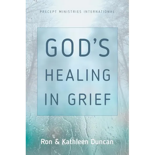 God's Healing in Grief (Revised Edition)