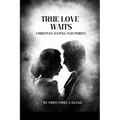 True Love Waits: Christian Dating and Purity
