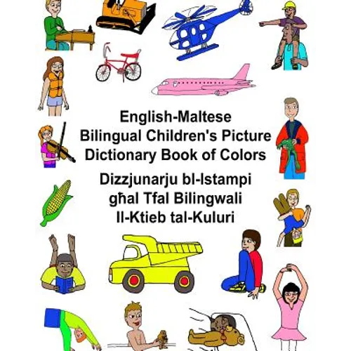 English-Maltese Bilingual Children's Picture Dictionary Book of Colors