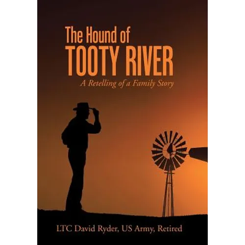 The Hound of Tooty River: A Retelling of a Family Story