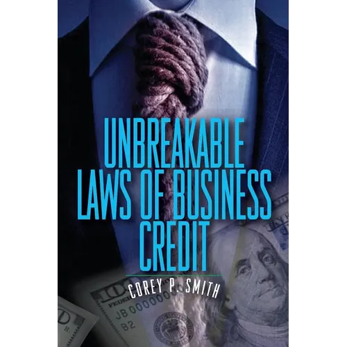 Unbreakable Laws of Business Credit