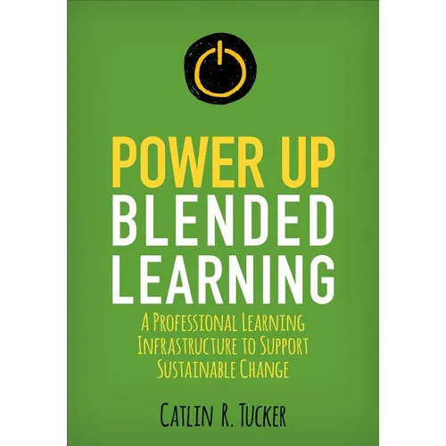 Power Up Blended Learning: A Professional Learning Infrastructure to Support Sustainable Change
