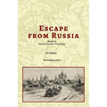 Escape From Russia Based on Henry Vorrath's True Story