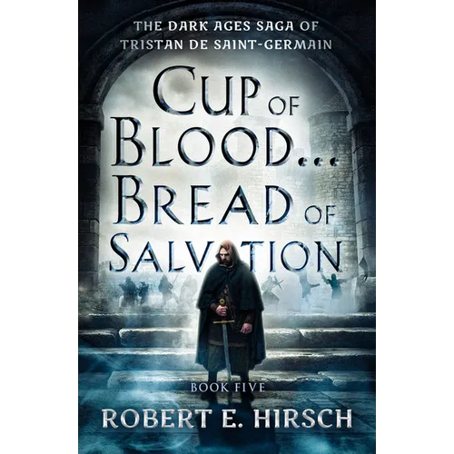 Cup of Blood . . . Bread of Salvation