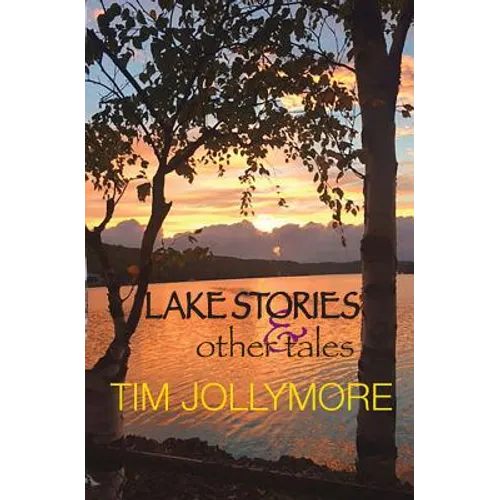 Lake Stories and Other Tales