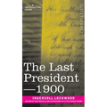 The Last President or 1900