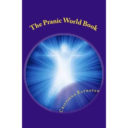 The Pranic World Book: Living Without Hunger