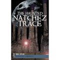 The Haunted Natchez Trace