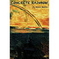 Concrete Rainbow