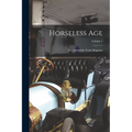 Horseless Age: The Automobile Trade Magazine; Volume 1