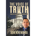 The Voice of Truth: From the Killing Fields to Washington