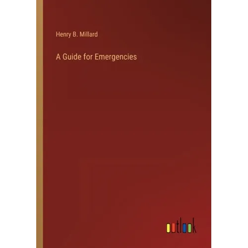 A Guide for Emergencies