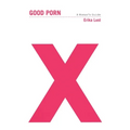 Good Porn: A Woman's Guide