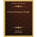 Practical Training in Thought