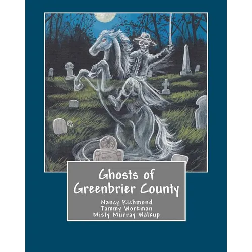 Ghosts of Greenbrier County