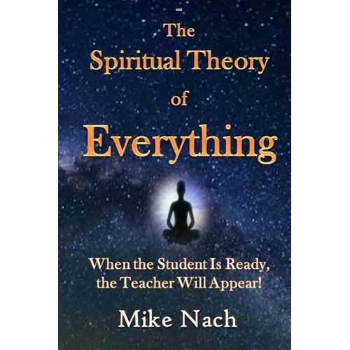 The Spiritual Theory of Everything