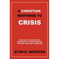 A Christian Response to Crisis