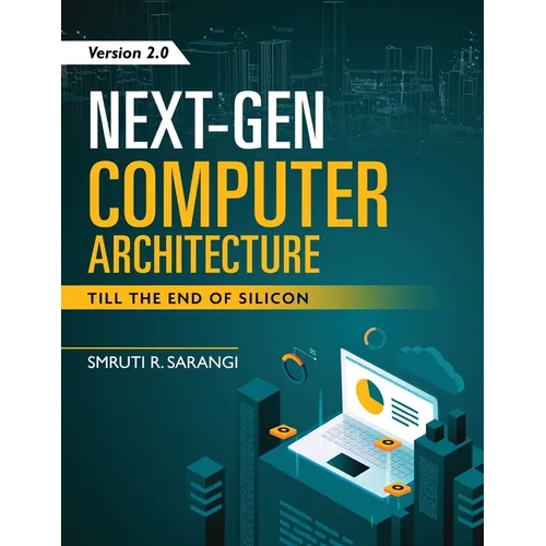 Next-Gen Computer Architecture: Till The End of Silicon - Version 2.0