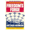 Freedom's Forge: How American Business Produced Victory in World War II