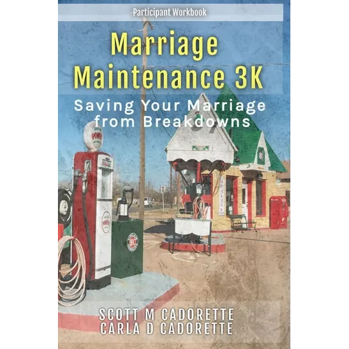 Marriage Maintenance 3K: Saving Your Marriage from Breakdowns