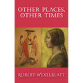 Other Places, Other Times