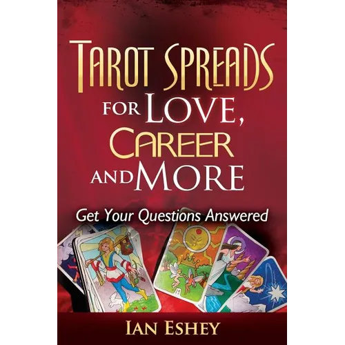 Tarot Spreads for Love, Career and More: Get Your Questions Answered