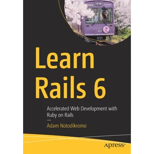 Learn Rails 6: Accelerated Web Development with Ruby on Rails