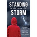 Standing In The Eye Of The Storm